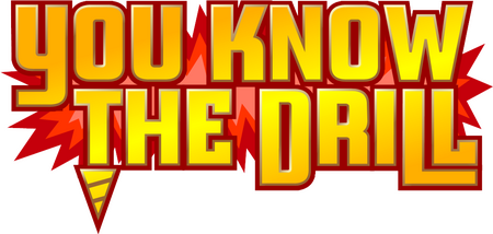 You Know The Drill